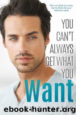 You Can't Always Get What You Want by Evie Baxter