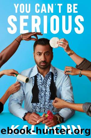 You Can't Be Serious by Kal Penn