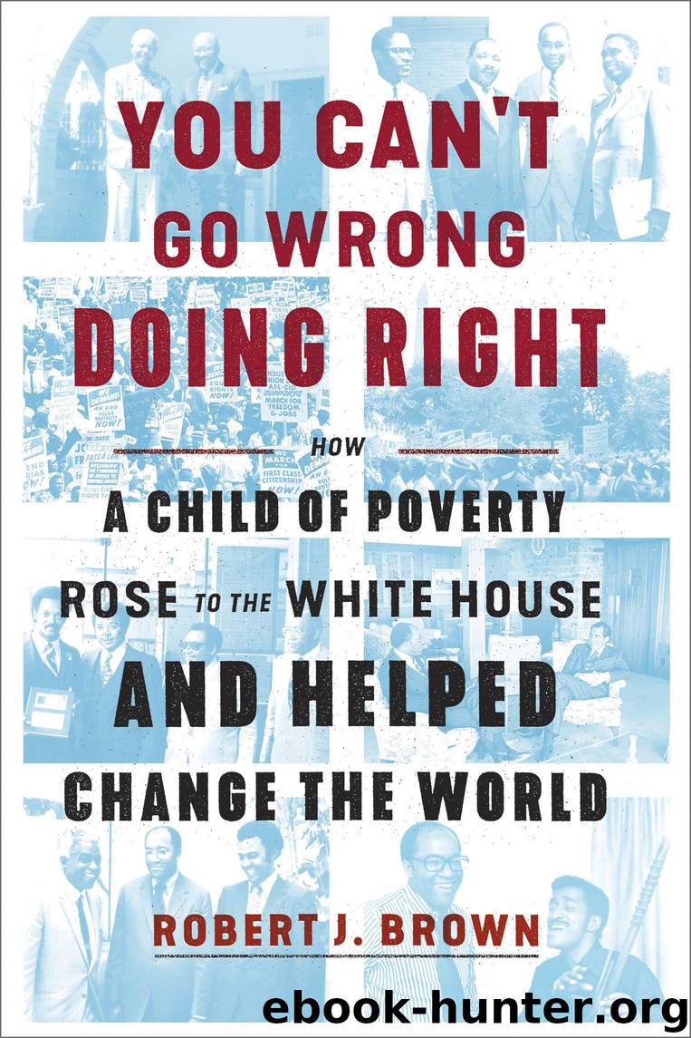 You Can't Go Wrong Doing Right by Robert J. Brown