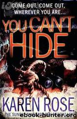 You Can't Hide by Karen Rose