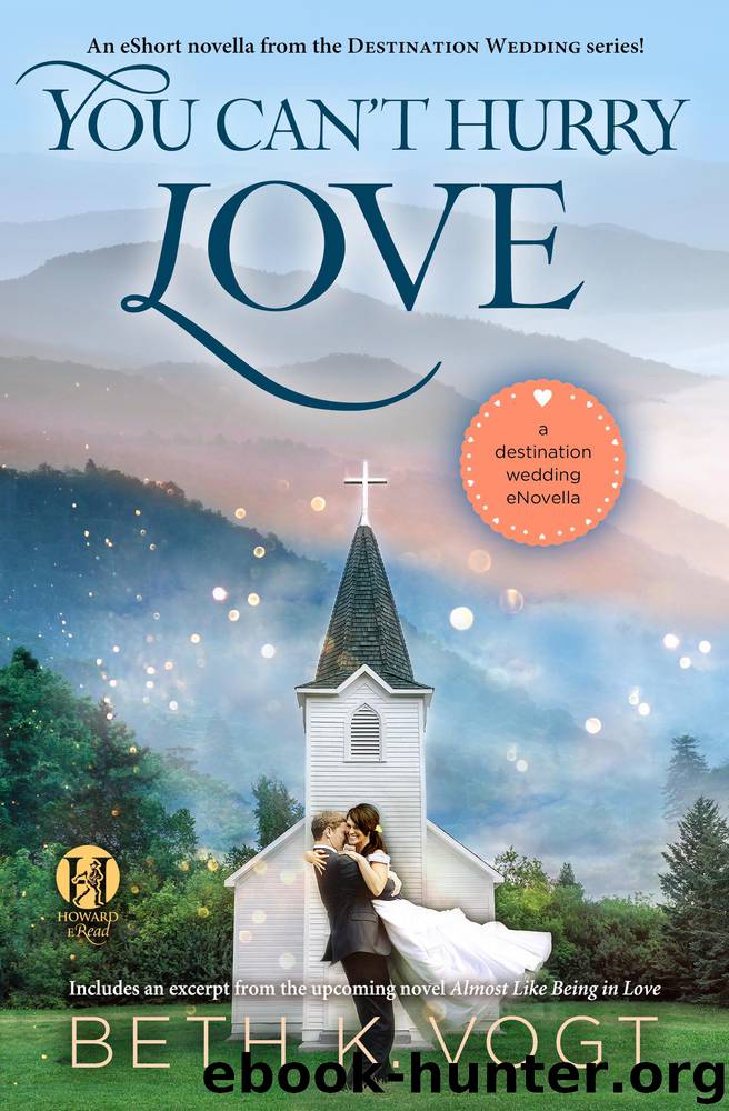 You Can't Hurry Love by Beth K. Vogt