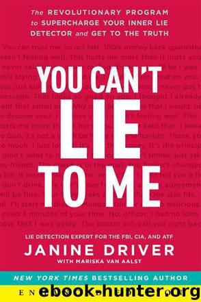 You Can't Lie to Me (Enhanced Edition): The Revolutionary Program to Supercharge Your Inner Lie Detector and Get to the Truth by Janine Driver