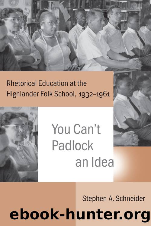 You Can't Padlock an Idea by Schneider Stephen A.;