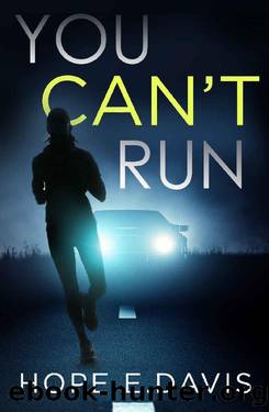 You Can't Run by Hope E. Davis