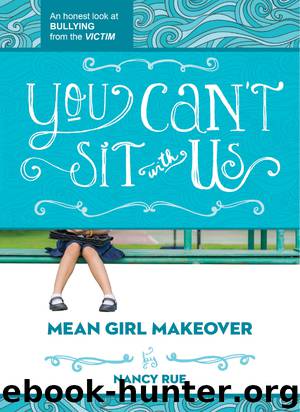 You Can't Sit With Us by Nancy Rue