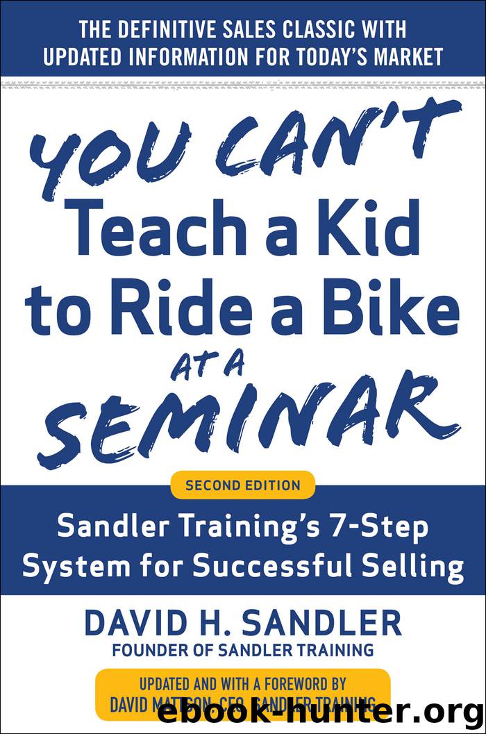 You Can't Teach a Kid to Ride a Bike at a Seminar by David Sandler