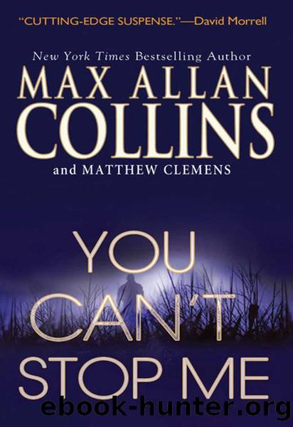 You Canât Stop Me by Max Allan Collins; Matthew Clemens