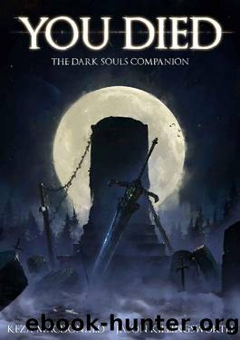 You Died- the Dark Souls Companion by Keza MacDonald & Jason Killingsworth