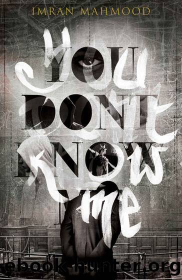 You Don't Know Me by Imran Mahmood