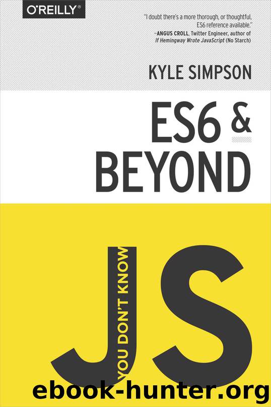 You Don’t Know JS: ES6 & Beyond by Kyle Simpson