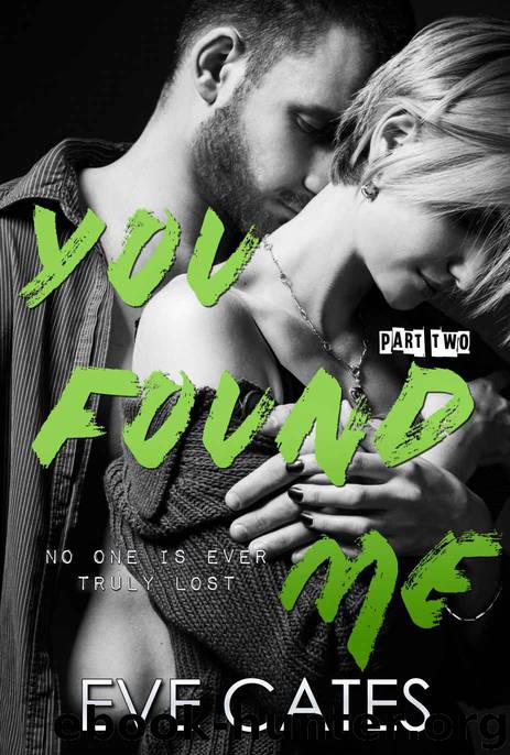 You Found Me #2 by Eve Cates
