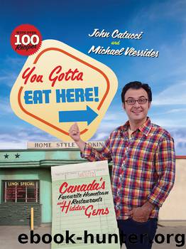 You Gotta Eat Here! by John Catucci & Michael Vlessides