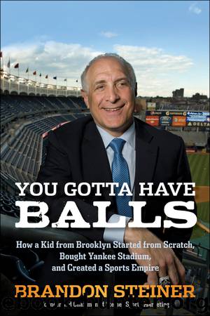 You Gotta Have Balls by Brandon Steiner