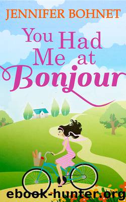 You Had Me At Bonjour by Jennifer Bohnet