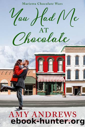 You Had Me at Chocolate by Amy Andrews