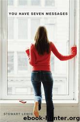 You Have Seven Messages by Stewart Lewis