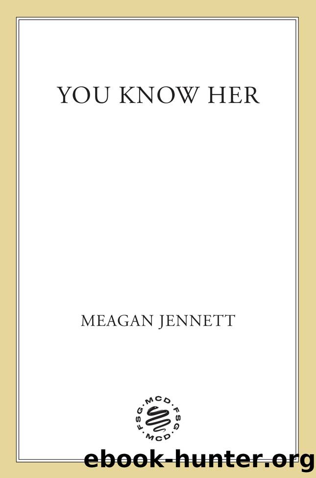 You Know Her by Meagan Jennett