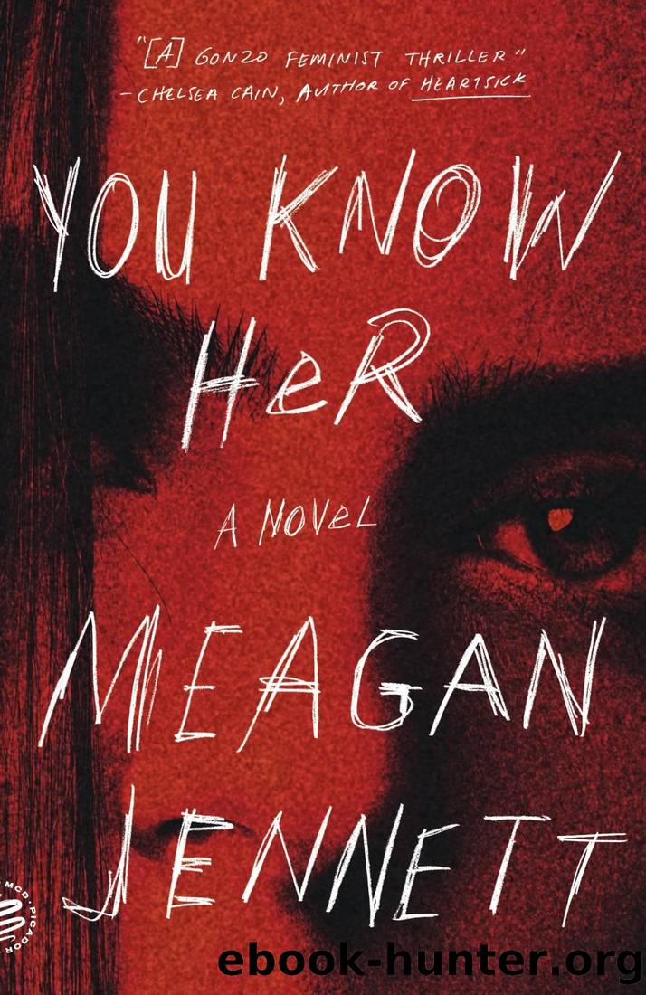 You Know Her: A Novel by Meagan Jennett