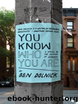 You Know Who You Are by Ben Dolnick