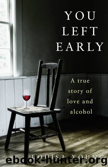You Left Early by Louisa Young