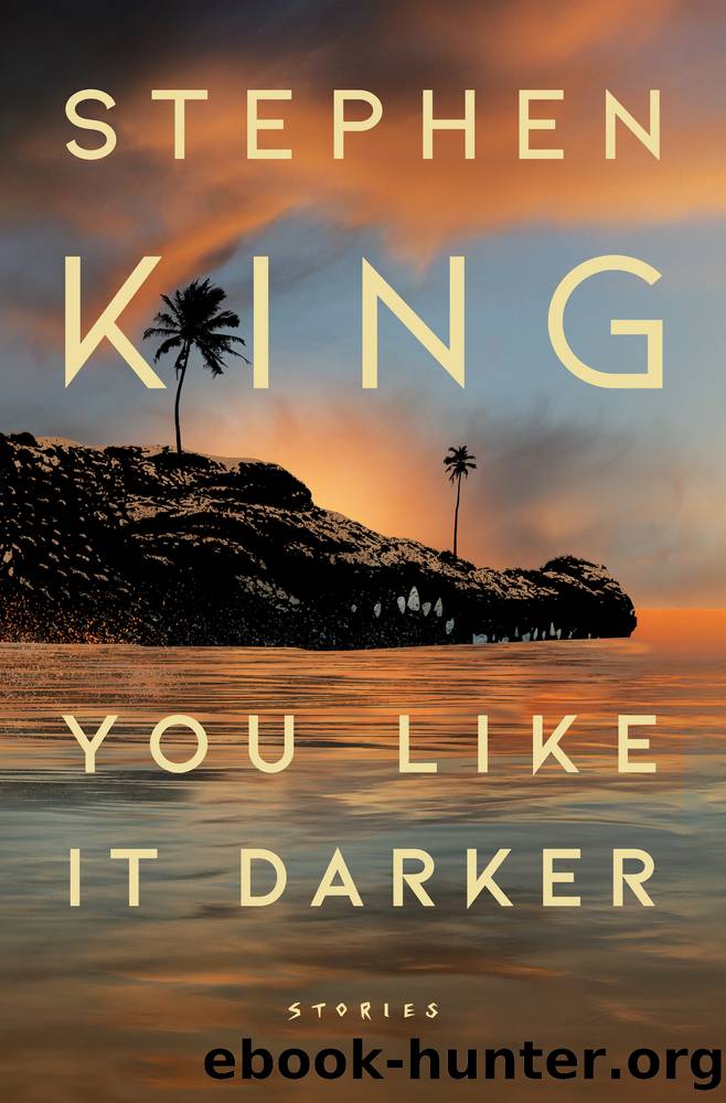 You Like It Darker by Stephen King