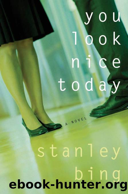 You Look Nice Today by Stanley Bing