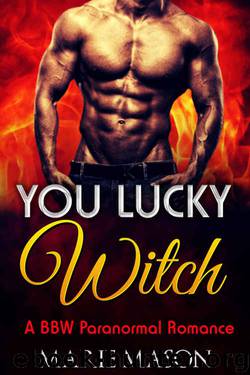 You Lucky Witch (A BBW Paranormal Romance): Demon Brothers by Marie Mason