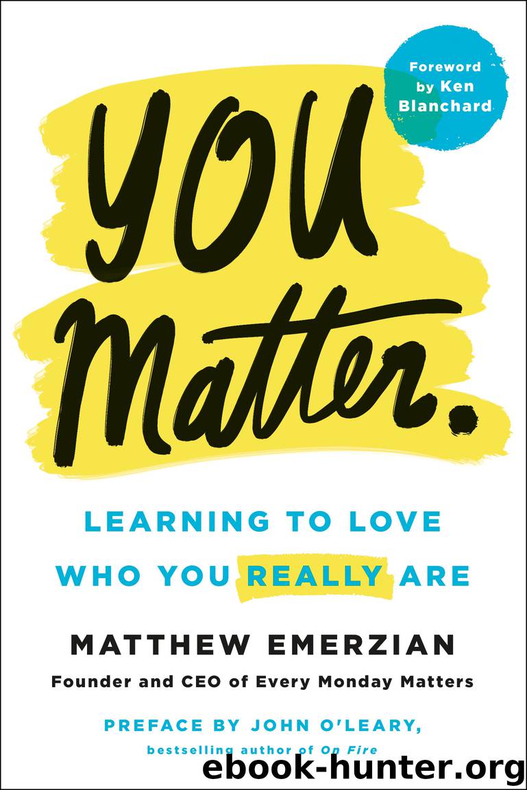 You Matter. by Matthew Emerzian