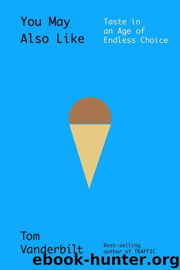 You May Also Like by Tom Vanderbilt