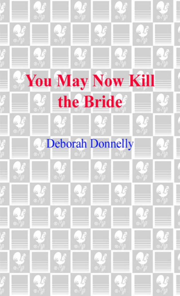 You May Now Kill the Bride by Deborah Donnelly