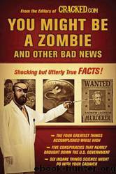 You Might Be a Zombie and Other Bad News by Writers of Cracked dot Com