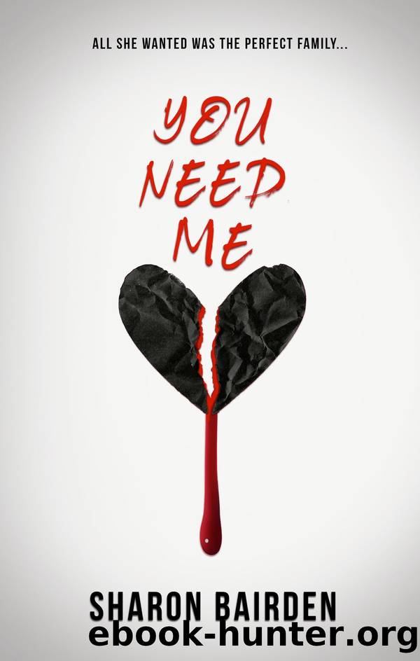 You Need Me by Sharon Bairden