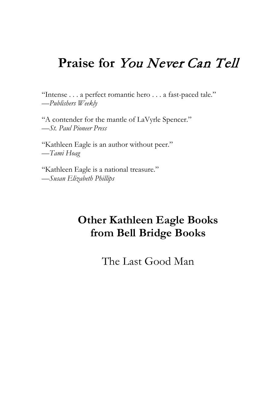 You Never Can Tell by Kathleen Eagle