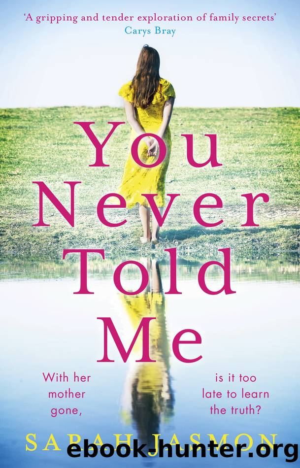You Never Told Me by Sarah Jasmon