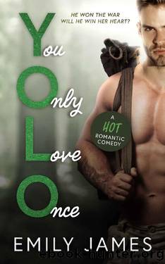 You Only Love Once: A Second Chance, Surprise Baby, Small Town Romantic Comedy (Book 3 of the LOVE in SHORT series) by Emily James