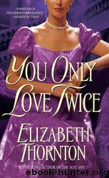 You Only Love Twice by Thornton Elizabeth