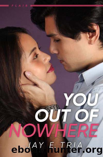 You Out of Nowhere (Flair #1) by Jay E. Tria