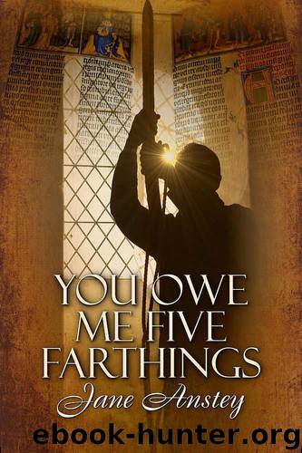 You Owe Me Five Farthings by Jane Anstey