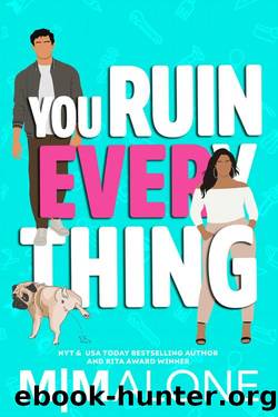 You Ruin Everything by M. Malone