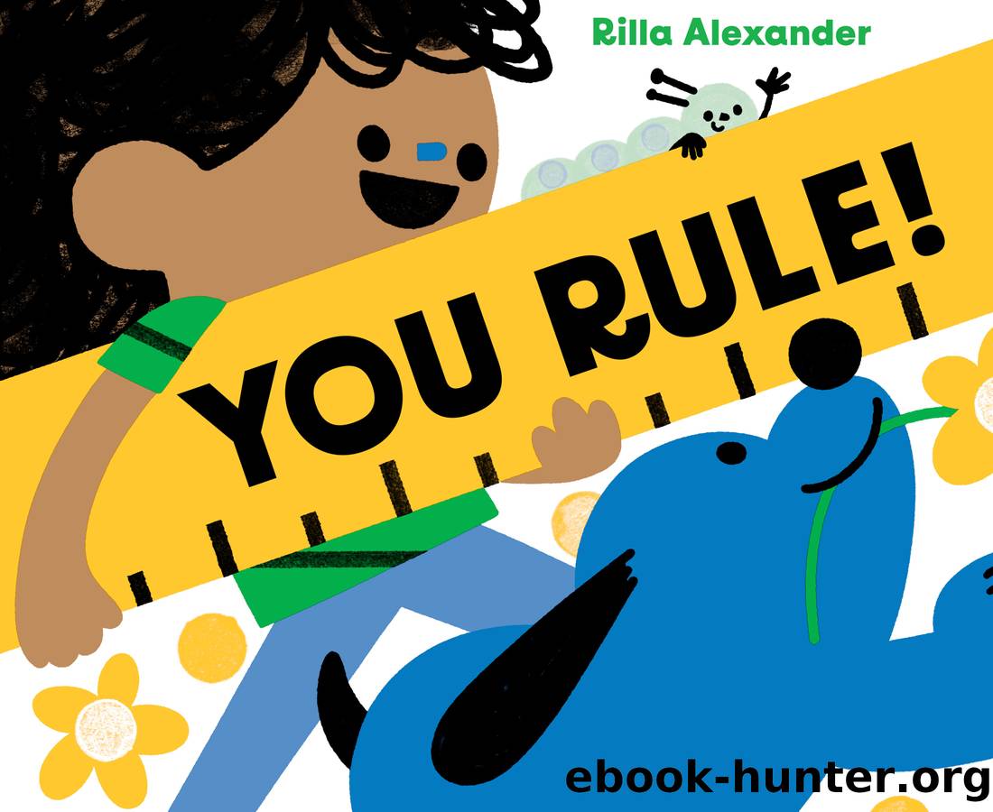You Rule! by Rilla Alexander