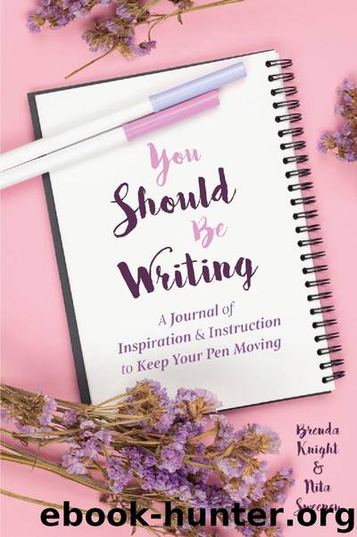 You Should Be Writing by Brenda Knight & Brenda Knight
