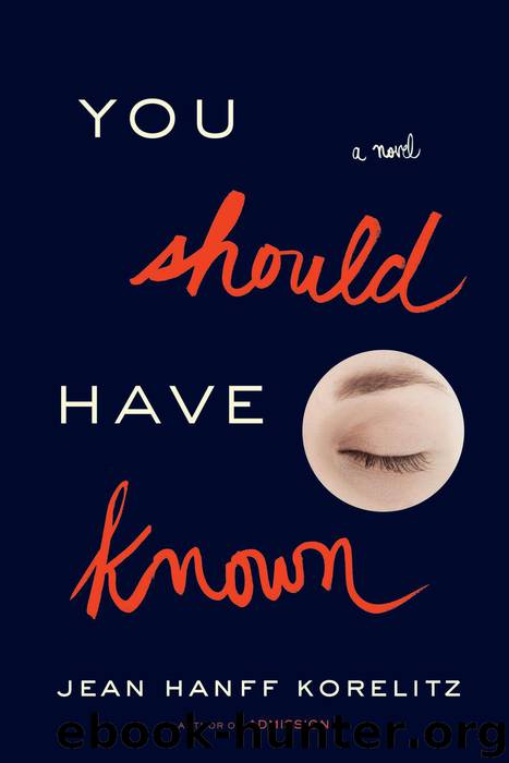 You Should Have Known by Korelitz Jean Hanff