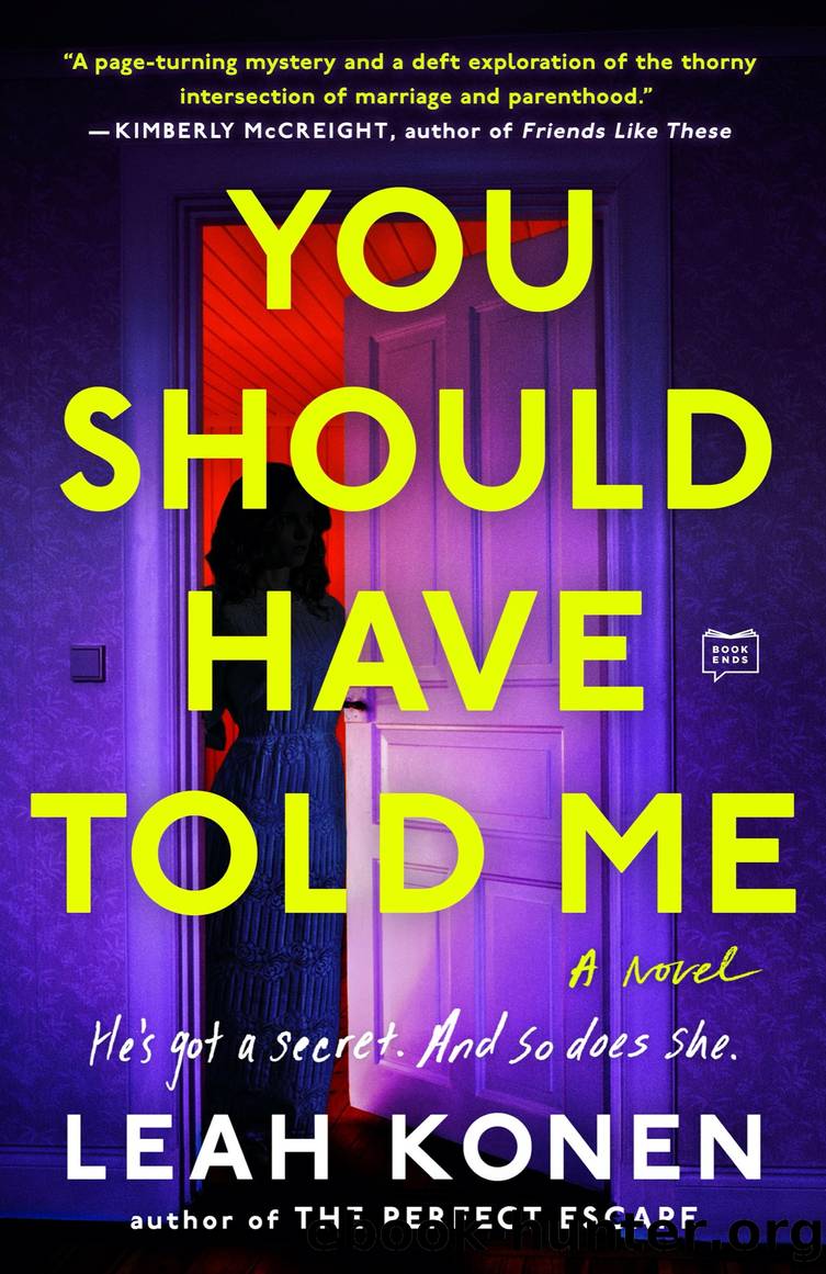 You Should Have Told Me by Leah Konen