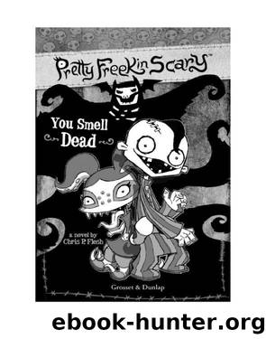 You Smell Dead by Chris P. Flesh