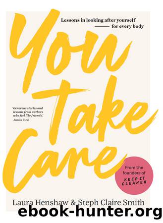 You Take Care by Laura Henshaw