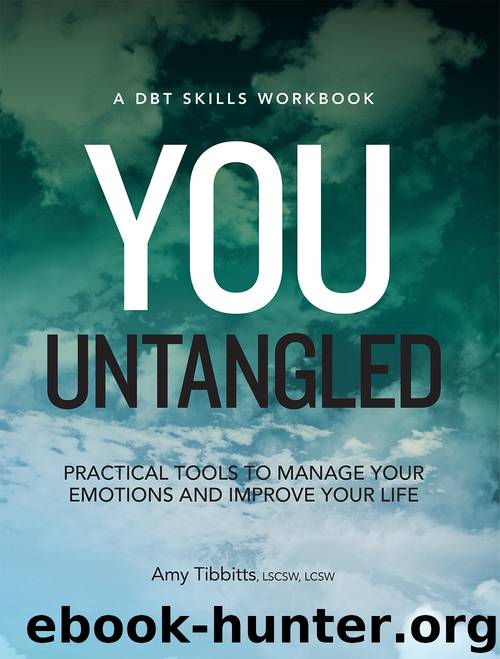 You Untangled: Practical Tools to Manage Your Emotions and Improve Your Life by Tibbits Amy