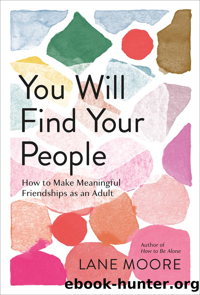 You Will Find Your People by Lane Moore