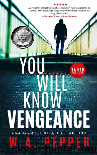 You Will Know Vengeance by W. A. Pepper
