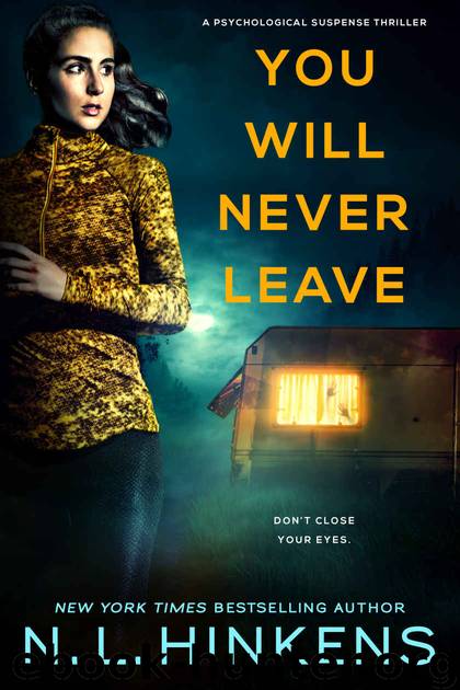 You Will Never Leave: A psychological suspense thriller by Hinkens N.L