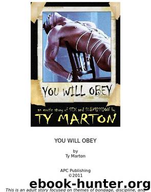 You Will Obey (Gay BDSM Erotica) by Ty Marton